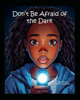 Don't Be Afraid Of The Dark