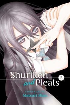 手裏剣とプリーツ 2 - Book #2 of the 手裏剣とプリーツ / Shuriken to Pleats