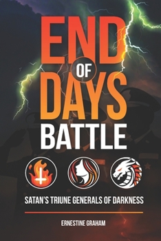 Paperback End of Days Battle: Satan's Triune Generals of Darkness Book
