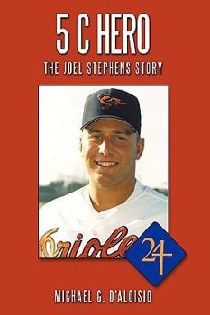 Hardcover 5 C Hero: The Joel Stephens Story Book