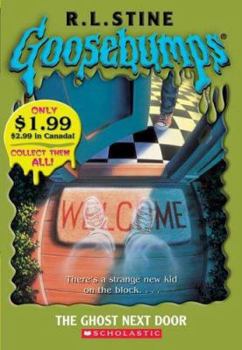 The Ghost Next Door - Book #10 of the Goosebumps