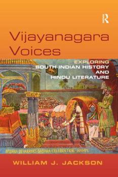 Paperback Vijayanagara Voices: Exploring South Indian History and Hindu Literature Book