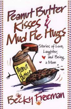 Paperback Peanut Butter Kisses & Mud Pie Hugs Book