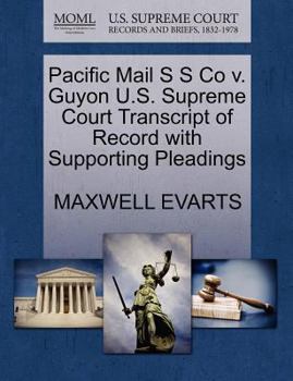Paperback Pacific Mail S S Co V. Guyon U.S. Supreme Court Transcript of Record with Supporting Pleadings Book