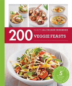 Paperback Hamlyn All Colour Cookery: 200 Veggie Feasts: Hamlyn All Colour Cookbook Book