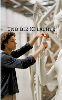 Paperback Und die KI lachte [German] Book