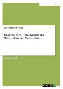 Paperback Trainingslehre I. Trainingsplanung Makrozyklus und Mesozyklus [German] Book