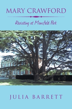 Paperback Mary Crawford: Revisiting at Mansfield Park Book