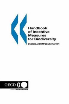 Handbook of Incentive Measures for Biodiversity: Design and Implementation