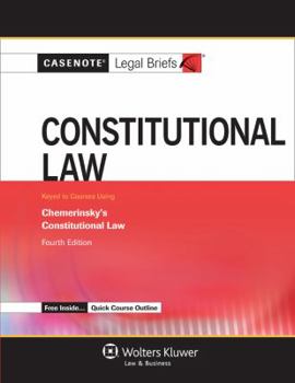 Paperback Casenote Legal Briefs for Constitutional Law, Keyed to Chemerinsky Book