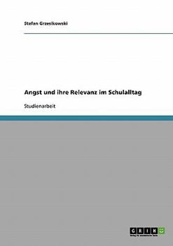 Paperback Angst und ihre Relevanz im Schulalltag [German] Book