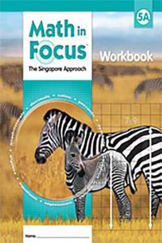 Math in Focus: Singapore Math: Student Workbook Grade 5 Book a