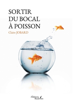 Paperback Sortir du bocal à poisson [French] Book