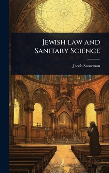 Hardcover Jewish law and Sanitary Science Book
