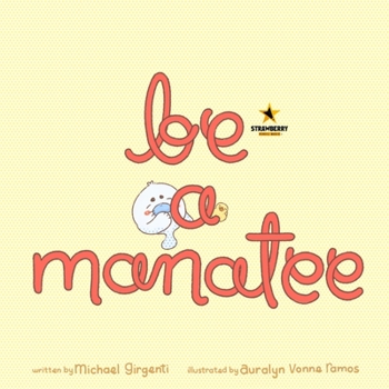 Paperback Be a Manatee Book