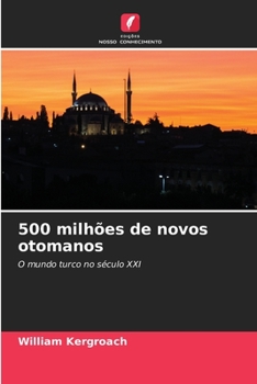 Paperback 500 milhões de novos otomanos [Portuguese] Book