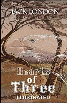 Paperback Hearts of Three Illustrated Book