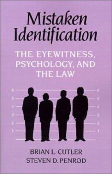 Hardcover Mistaken Identification: The Eyewitness, Psychology and the Law Book