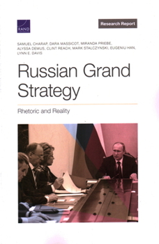 Paperback Russian Grand Strategy: Rhetoric and Reality Book