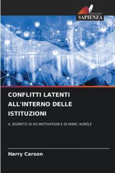 Paperback Conflitti Latenti All'interno Delle Istituzioni [Italian] Book