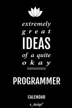 Calendar for Programmers / Programmer: Everlasting Calendar / Diary / Journal (365 Days / 3 Days per Page) for notes, journal writing, event planner, quotes & personal memories