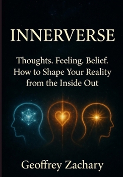INNERVERSE: THOUGHTS. FEELING. BELIEF.