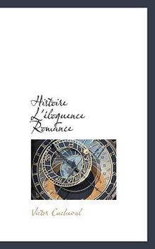 Paperback Histoire L' Loquence Romance [French] Book