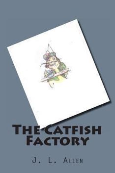 Paperback The Catfish Factory Book