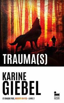 Paperback Et chaque fois, mourir un peu - Livre 2 Trauma(s) [French] Book