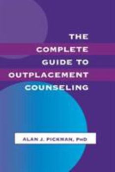 Paperback The Complete Guide To Outplacement Counseling Book