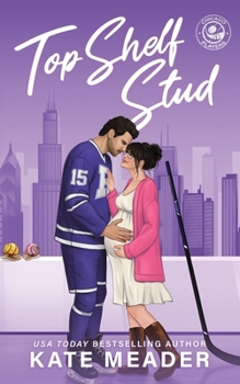 Top Shelf Stud - Book #3 of the Chicago Players