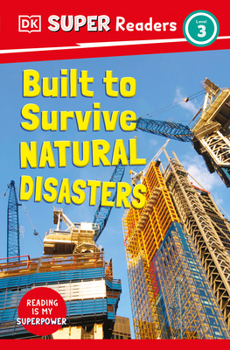 Paperback DK Super Readers Level 3 Built to Survive Natural Disasters Book