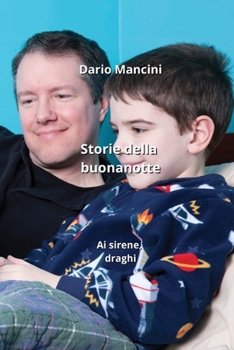 Paperback Storie della buonanotte: Ai sirene, draghi [Italian] Book