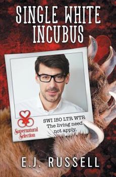 Single White Incubus - Book #1 of the Supernatural Selection