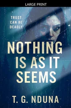 Paperback Nothing Is As It Seems [Large Print] Book
