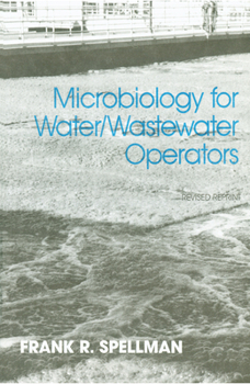 Hardcover Microbiology for Water and Wastewater Operators (Revised Reprint) Book