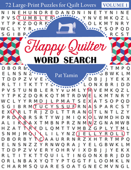 Paperback Happy Quilter Word Search: 72 Large Print Puzzles for Quilt Lovers Book