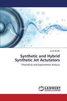 Paperback Synthetic and Hybrid Synthetic Jet Actutators Book