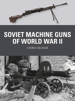 Paperback Soviet Machine Guns of World War II Book
