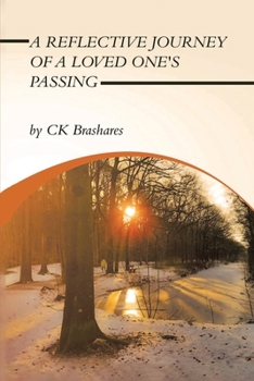 Paperback A Reflective Journey of a Loved One's Passing Book