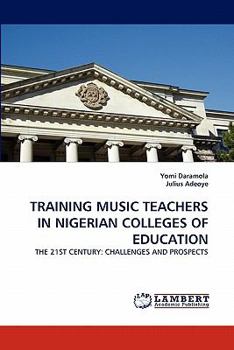 Paperback Training Music Teachers in Nigerian Colleges of Education Book