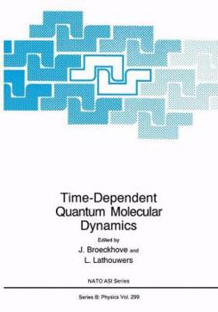 Paperback Time-Dependent Quantum Molecular Dynamics Book