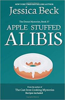 Paperback Apple Stuffed Alibis: Donut Mystery #37 (The Donut Mysteries) Book