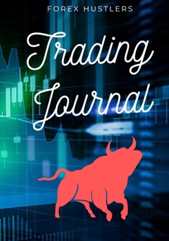 Paperback Forex Trading Journal: : FX Trade Log And Technical Analysis Book