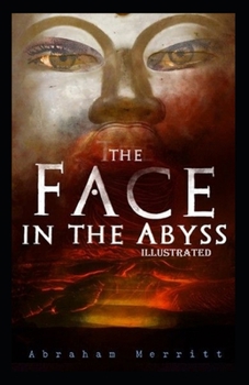 The Face in the Abyss Illustrated