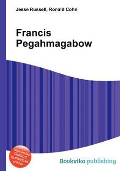 Paperback Francis Pegahmagabow Book