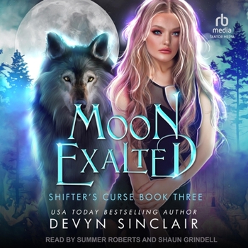 Moon Exalted - Book #3 of the Shifter's Curse
