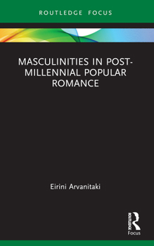 Paperback Masculinities in Post-Millennial Popular Romance Book
