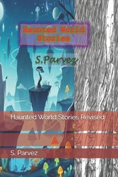 Haunted World Stories Revised (Haunted World Series)