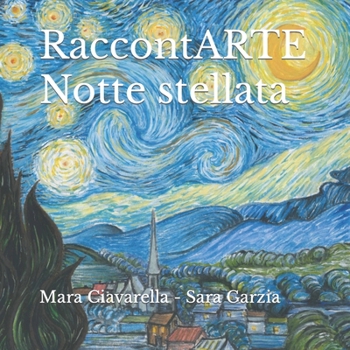 Paperback RaccontARTE Notte stellata [Italian] Book